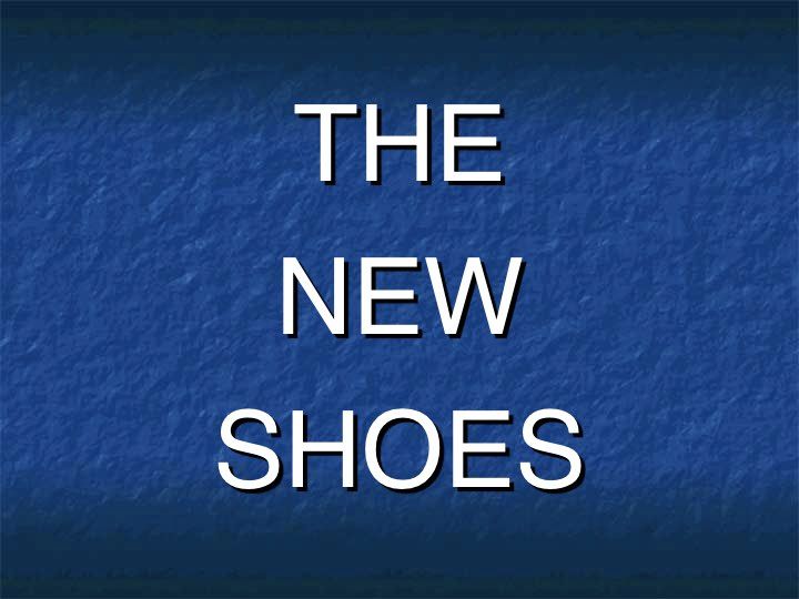 7.The New Shoes 2010 -Revised.001